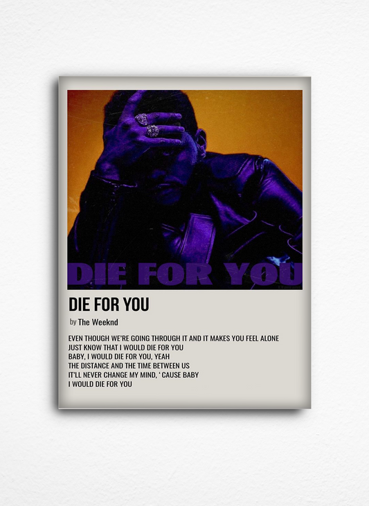 Die for you - The Weeknd